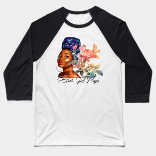 Black Girl Magic, Beautiful Black Woman, African American Woman Baseball T-Shirt